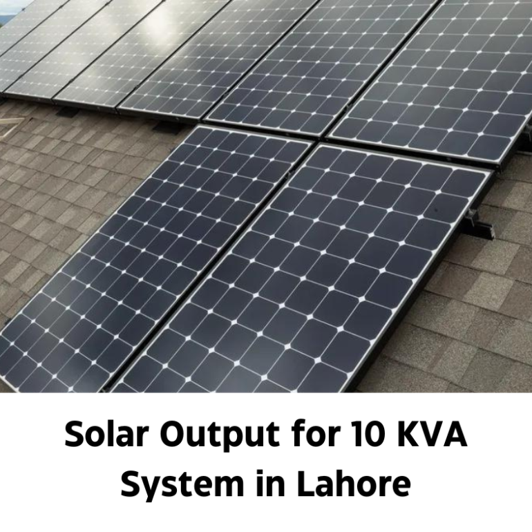 Solar Output for 10 KVA System in Lahore